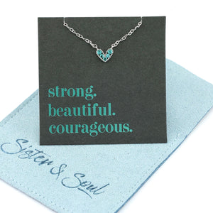 Premium Fine Necklace - Sterling Silver with Teal Heart + CZ - Strong Beautiful Courageous (2102-R)