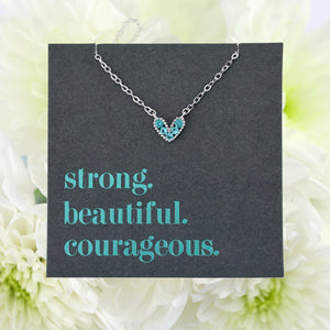 Premium Fine Necklace - Sterling Silver with Teal Heart + CZ - Strong Beautiful Courageous (2102-R)