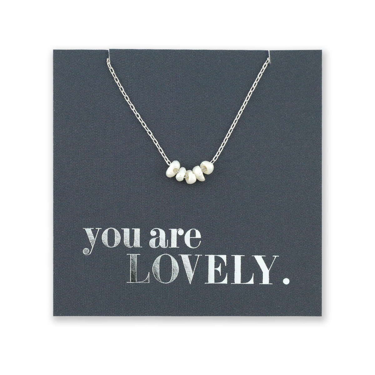 Premium Fine Necklace - 925 Sterling Silver with Tiny Fresh Water Pearls - You Are Lovely (2406-R)