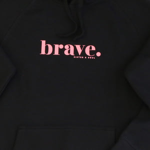 Black Brave Hoodie with Pink Print. Fundraiser for The National Breast Cancer Foundation