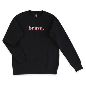 Black Women's Crew Neck Jumper Loungewear with pink Brave Print. Corporate fundraiser for The National Breast Cancer Foundation. 