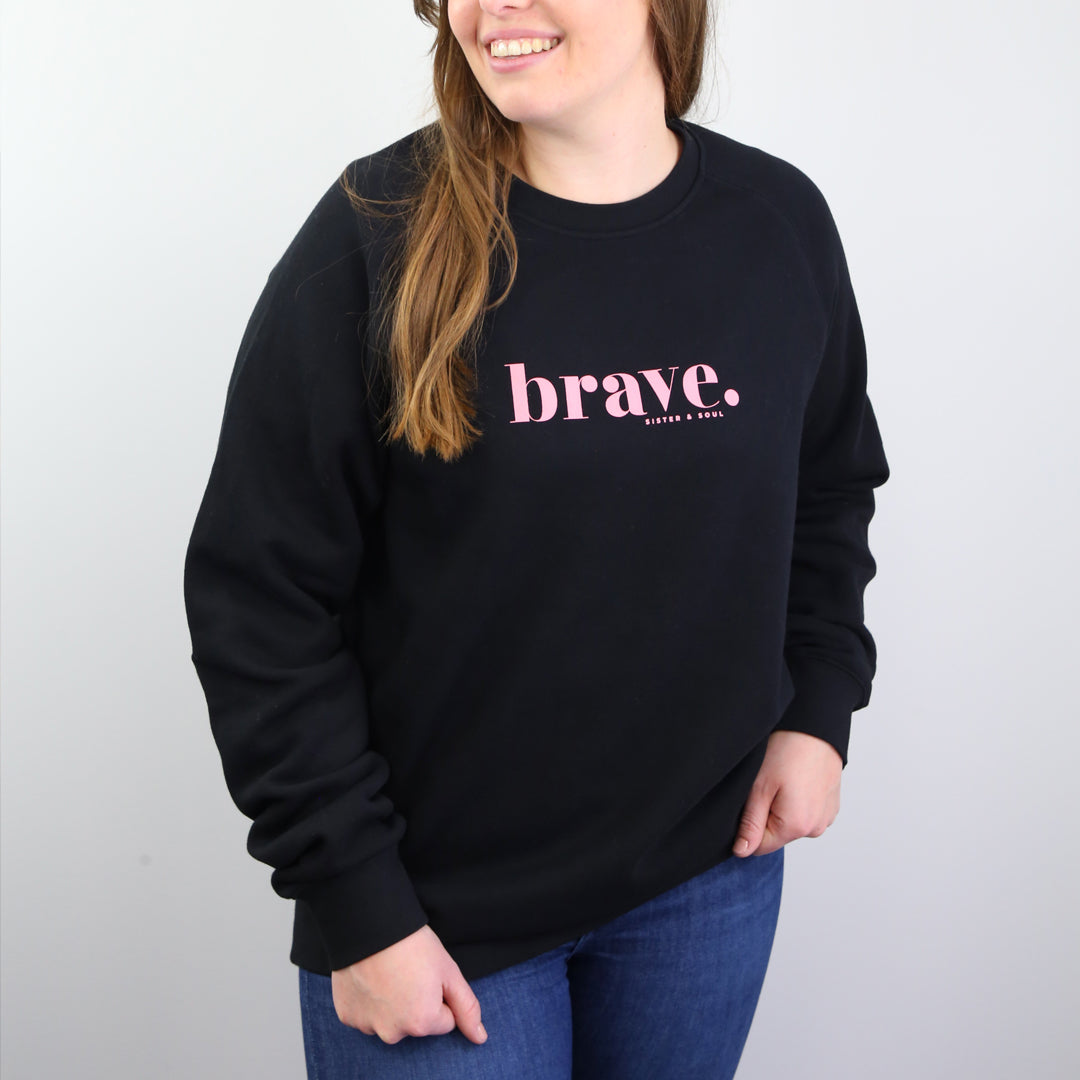 BRAVE Crew Neck Jumper Black Pink Print Sister Soul