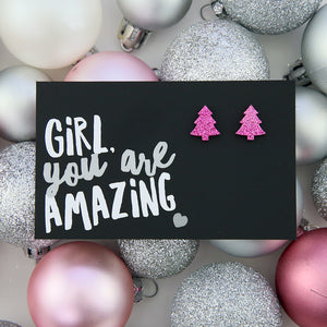 Sparkle Acrylic Studs - Girl You Are Amazing - Pink Glitter Christmas Tree (9203)